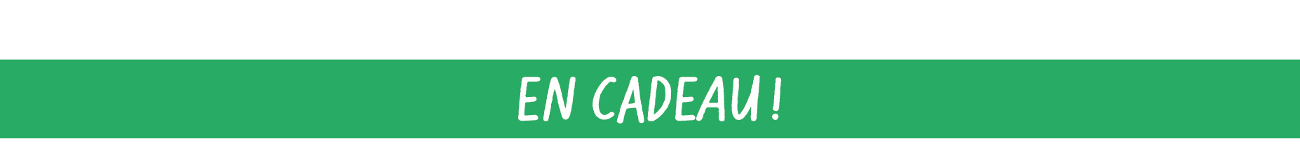 En cadeau